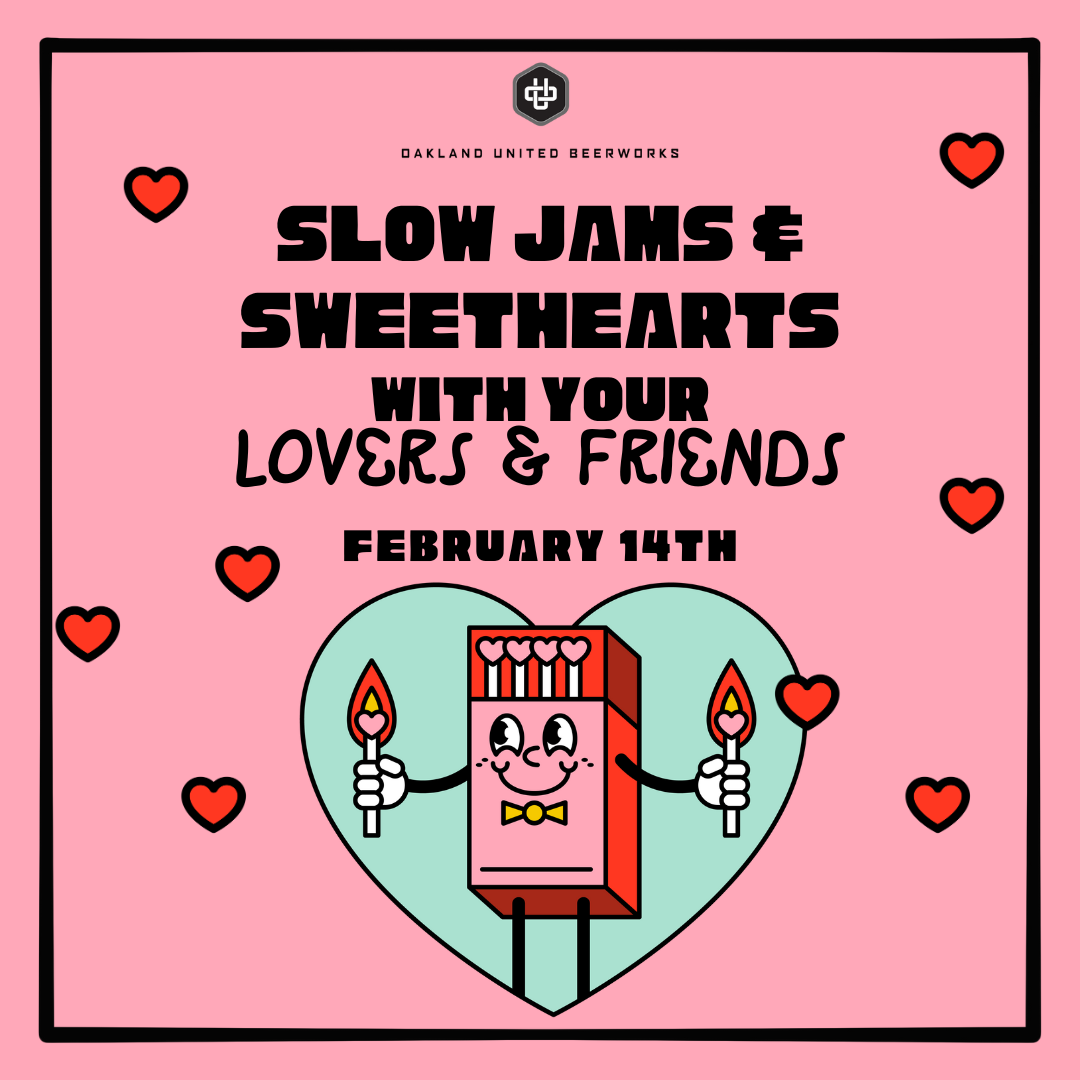 Slow Jams and Sweethearts with your lovers and friends